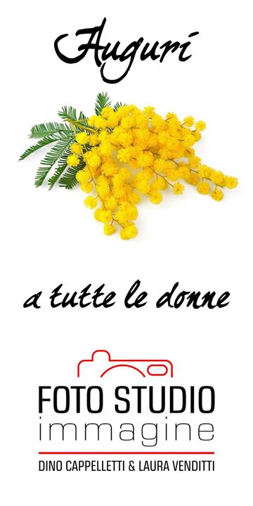 Tanti auguri a tutte le donne dal Foto Studio Immagine.